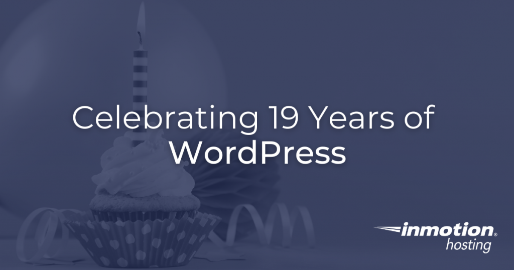 Celebrating 19 Years of WordPress on May 27, 2022