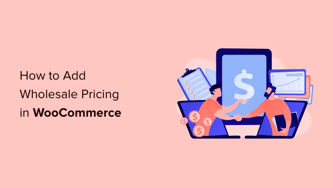 How to add wholesale pricing in WooCommerce (Step by step)
