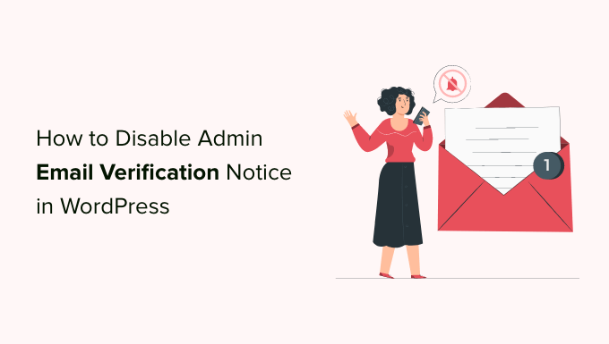 How to Disable WordPress Admin Email Verification Notice