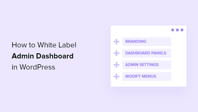 White label WordPress admin dashboard