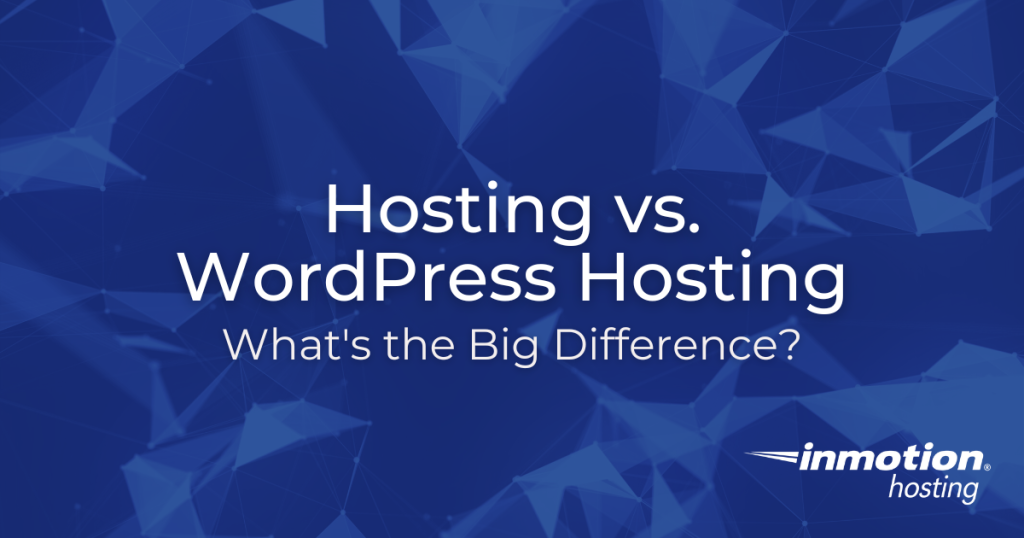 What is the Difference Between Hosting and WordPress Hosting? Hero Image