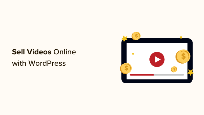 How to Sell Videos Online With WordPress