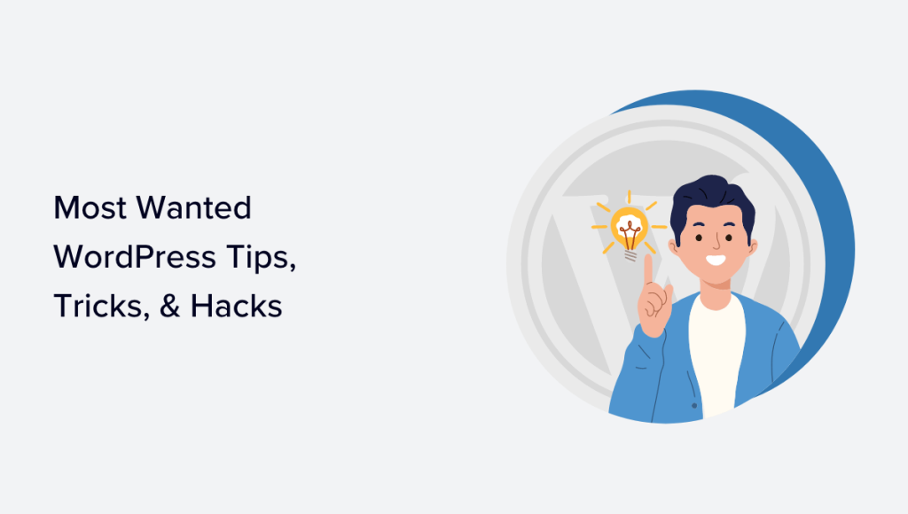 55+ Most Wanted WordPress Tips, Tricks, and Hacks