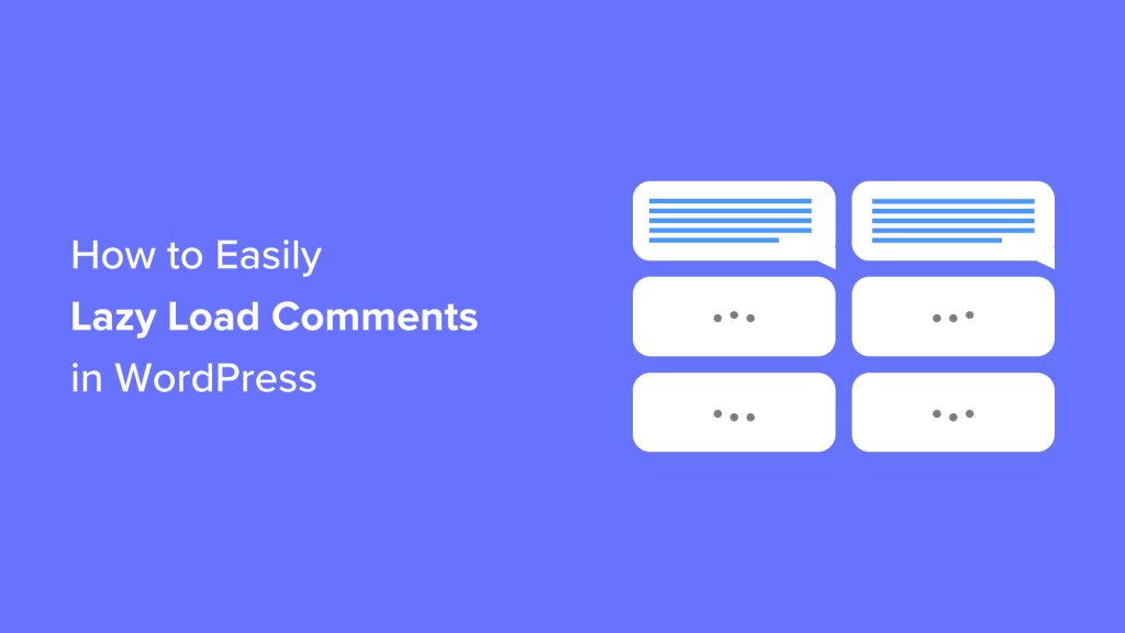 How to Easily Lazy Load Comments in WordPress (No Code Method)
