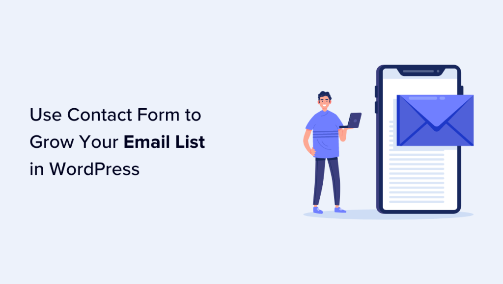 How to Use Contact Form to Grow Your Email List in WordPress