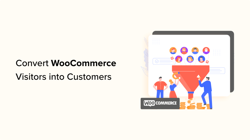 How to Convert WooCommerce Visitors into Customers (9 Tips)