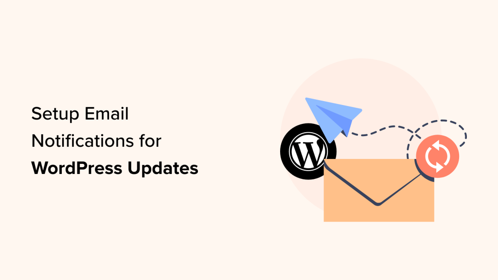 How to Setup Email Notifications for WordPress Updates