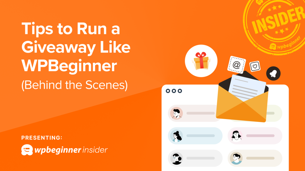 6 Tips to Run a Successful Viral Giveaway Like WPBeginner
