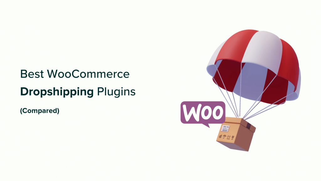 7 Best WooCommerce Dropshipping Plugins (Compared)