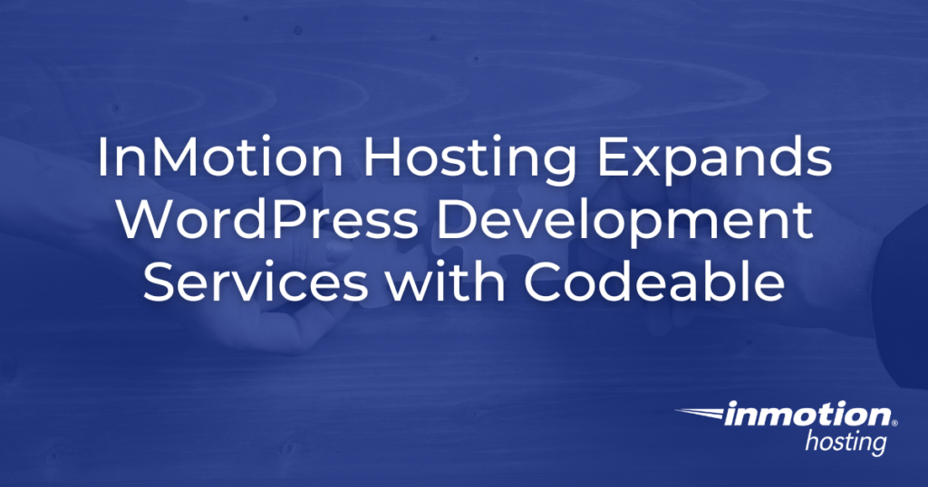 InMotion Hosting & Codeable Partnership Announcement